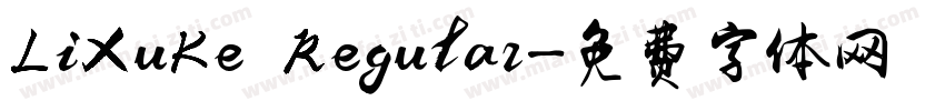 LiXuKe Regular字体转换